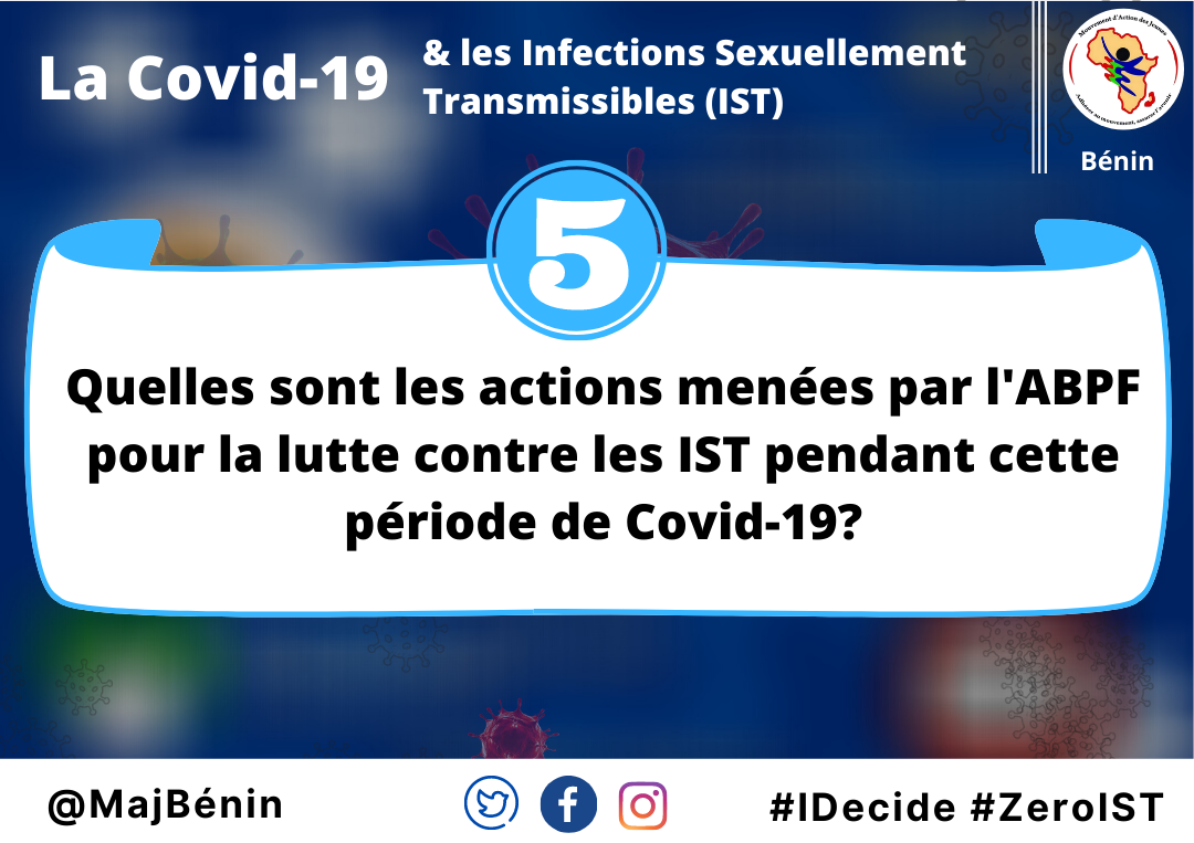 Q5- Quelles sont les actions menées par l'@ABPFIPPF pour la lutte contre les #IST pendant cette période de #COVID19 ?

#IDecide #ZeroIST