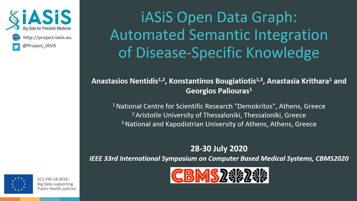 Tasos0000's tweet photo. Happy to present our article "iASiS Open Data Graph: Automated Semantic Integration of Disease-Specific Knowledge" at the 33rd IEEE International Symposium #CBMS2020 today!
Find the source code for our framework here: https://t.co/97WVxqIAoN
#Project_IASIS https://t.co/776He3sIq4
