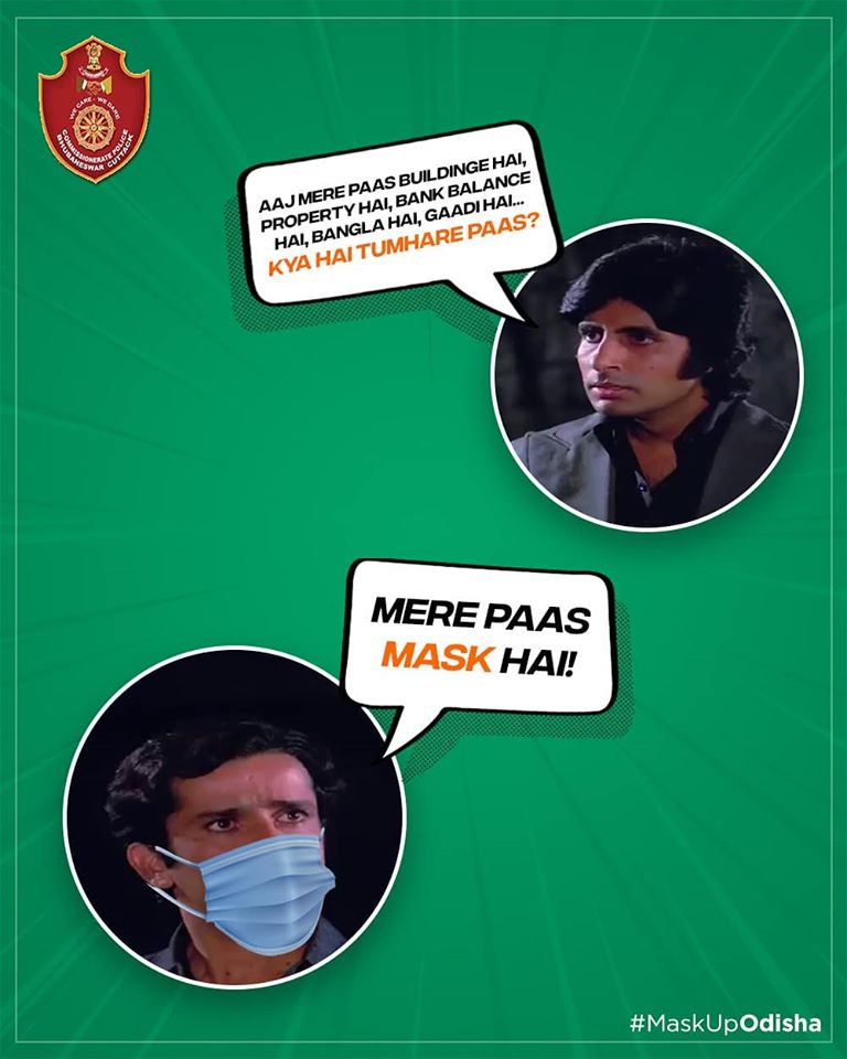 cpbbsrctc's tweet photo. Right now, your mask is the first thing you need to have!

#MaskUpOdisha #OdishaFightsCorona #SocialDistancing #CommissioneratePolice #COVID19 #Deewar #AmitabhBachchan #ShashiKapoor

@SarangiSudhansu @odisha_police @dcpbbsr @usd_ind @dcp_cuttack @prsprateek https://t.co/K1r3DuK9aI