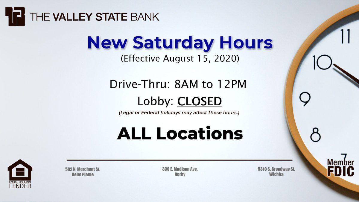 valleystatebank's tweet photo. We are updating our Saturday hours effective August 15. Our other office hours will remain the same throughout the week. Have a great day! https://t.co/wY7UgcbIHW