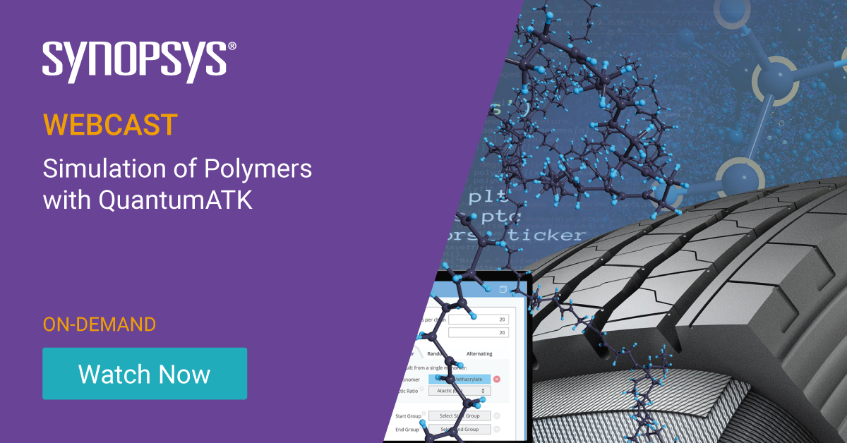 QuantumATK's tweet photo. Catch up on our recent webcast on polymer simulation using Synopsys #QuantumATK, and learn how to design polymers with improved properties. Watch here: https://t.co/HxFxQ38Eqa #polymers #polymersimulations https://t.co/nLfFvETyRj