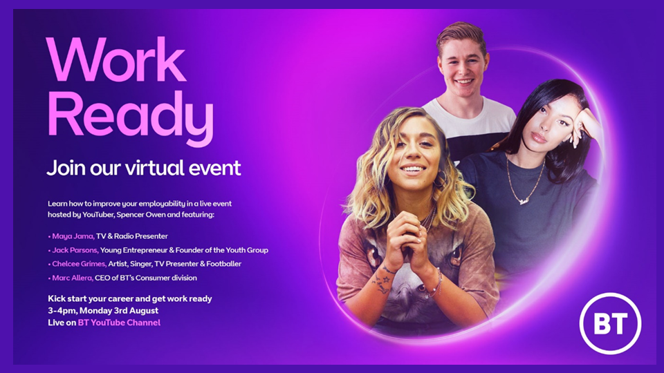 It can be tough if you're looking for work at the moment. BT Work Ready are here to help! Join live on BT YouTube @ 3pm TODAY youtube.com/watch?v=4mgXyV…. Guests include Maya Jama, Chelcee Grimes and Jack Parsons on kickstarting your career. 
#BTWorkReady #SkillsforTomorrow