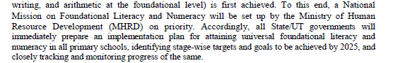 National Mission of Fundamental Literacy and Numeracy by MHRD. States to develop plans to ensure it by 2025.