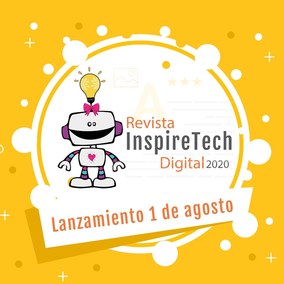 Este sábado 1 de agosto es el lanzamiento de nuestra edición digital en versión Revista, los esperamos en: bit.ly/inspiretechdig… 
#InspireTech #Digital #Revista #Tecnologia #bienestar