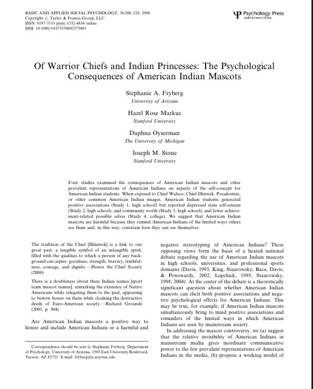 I wasn’t able to find a publicly available version of the 2004 paper by Dr. Stephanie Fryberg referenced in the NCAI report, but I did find another, perhaps more recent, easily accessed paper I believe she contributed to:  https://web.stanford.edu/group/mcslab/cgi-bin/wordpress/wp-content/uploads/2011/06/Of-warrior-chiefs-and-Indian-princesses.pdf