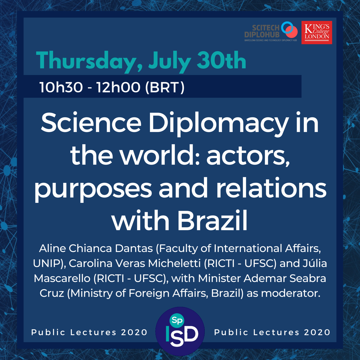 innscidsp's tweet photo. On July 30 (Thursday), 10h30 to 12h00 (BRT), we invite you for the third day of our Open Lectures series.

The ‘Science Diplomacy in the world: actors, purposes and relations with Brazil’ panel will receive Aline Chianca Dantas (Faculty of International Affairs, UNIP), + https://t.co/SHAVpPUDnF