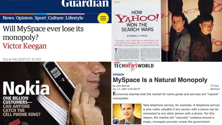 AlecStapp's tweet image. Mar 1998: "How Yahoo! Won the Search Wars" (Fortune)
Sep 1998: Google founded

Feb 2004: Facebook founded
Feb 2007: "Will MySpace ever lose its monopoly?" (Guardian) 

Jun 2007: iPhone released
Nov 2007: "Nokia. One Billion Customers—Can Anyone Catch the Cell Phone King? (Forbes)