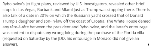 “US proceedings raise the possibility of further confidential interviews between Rybolovlev and Trump or his relatives... their respective planes were neighboring for several hours ... in Charlotte.... brief stops in Las Vegas, Burbank and Miami.” https://www.mediapart.fr/journal/international/151118/rybolovlev-l-homme-qui-voulait-s-offrir-un-pays?page_article=3