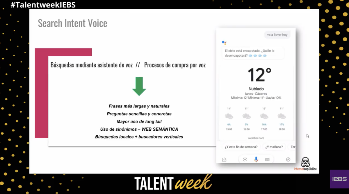 iebschool's tweet photo. "Las búsquedas mediante asistentes de voz son cada vez más frecuentes. Para una buena utilización del SEO, investiga cómo ha cambiado el modo de búsqueda de los usuarios en internet" Monserrat López en #TalentWeekIEBS https://t.co/xpWsRFAnIG