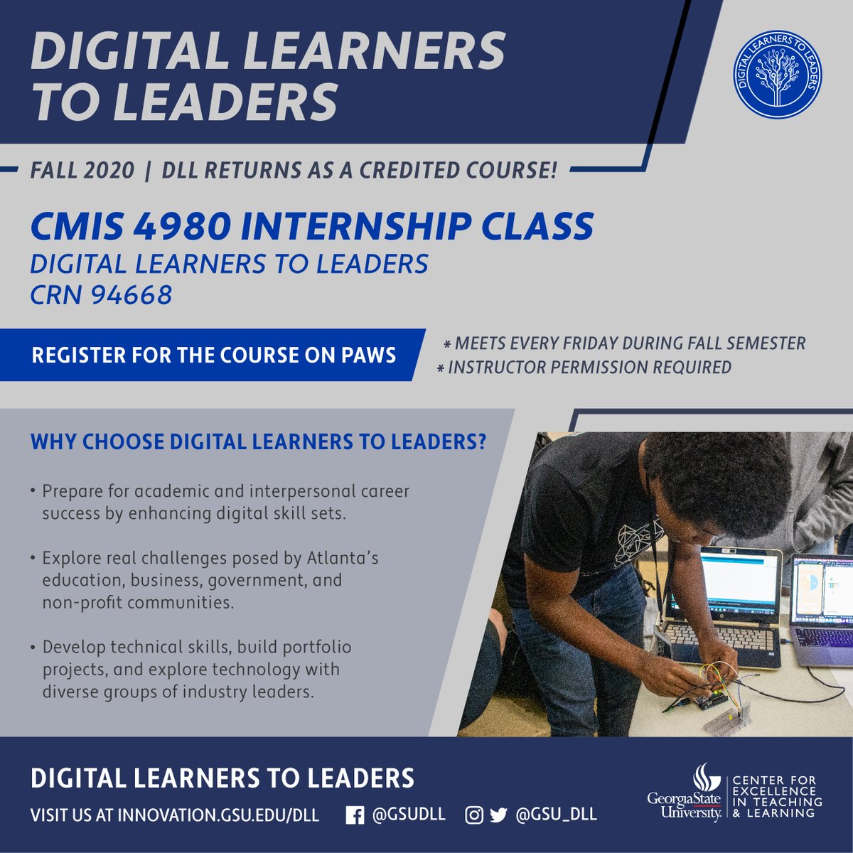 GSU_DLL's tweet photo. We're pleased to announce that Digital Learners to Leaders is a credited course for Fall 2020! Register with the CRN 94668 to join us for the fall semester. 

To learn more, visit us at https://t.co/MI5NAqXMeM

#GSU #TheStateWay #GSUDLL #CollegeLife #Technology #ComputerScience https://t.co/9rrUbt3dgY