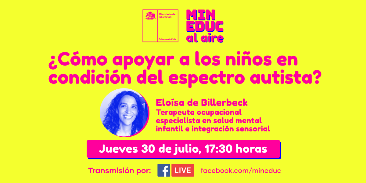 Mineduc's tweet photo. Este jueves, en un nuevo capítulo de #MineducAlAire 🎙️, conversaremos con Eloísa de Billerbeck, Terapeuta Ocupacional, sobre cómo apoyar a los niños en condición del espectro autista en este periodo de pandemia. 
¡Te esperamos 🙌! 

📍 Facebook Live https://t.co/MUlj7rB5mQ https://t.co/Pti8zokh7K