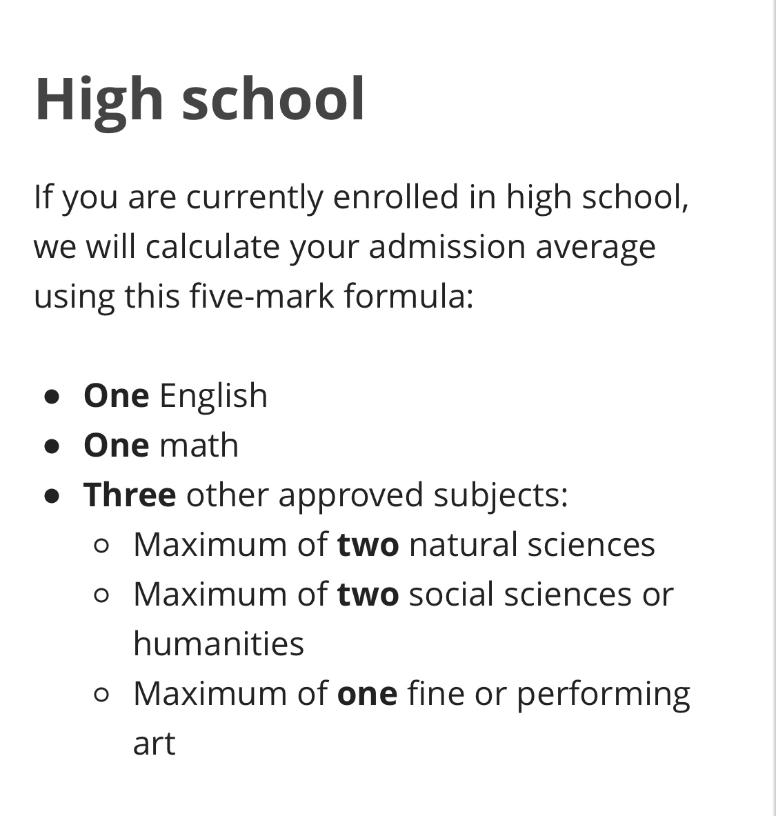 4b How good your high school results should be will depend on the program/universityIf you're applying from Nigeria, a minimum admission average of at least C4 is what I have mostly seen. This is calculated using 5 subjectsConfirm what the requirement in your school of choice