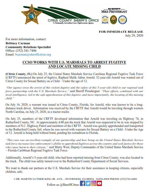 On July 25, the United States Marshals Service Carolinas Regional Fugitive Task Force (CRFTF) announced the arrest of fugitive, Rapheal Malik Akbar Arnold. 32-year-old Arnold was wanted out of Citrus County for Sexual Battery on a Child – Under the age of 12.  #CCSO #USMarshals