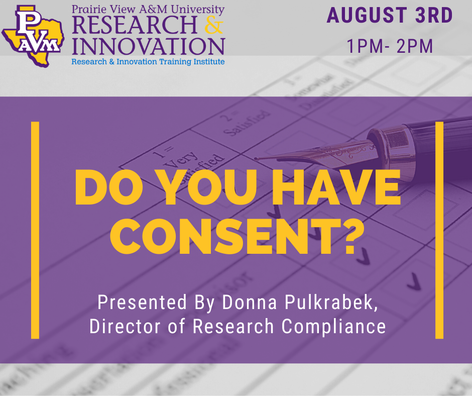 PVAMUresearch's tweet photo. Join us Monday, August 3rd at 1PM for Do You Have Consent? presented by Donna Pulkrabek, Director of Research Compliance. Contact us at research@pvamu.edu if you are interested in participating.
#PVAMU #PVRITI #PVAMUResearch #Innovation #Research #Compliance #Training #Consent https://t.co/po4PaS5OUA