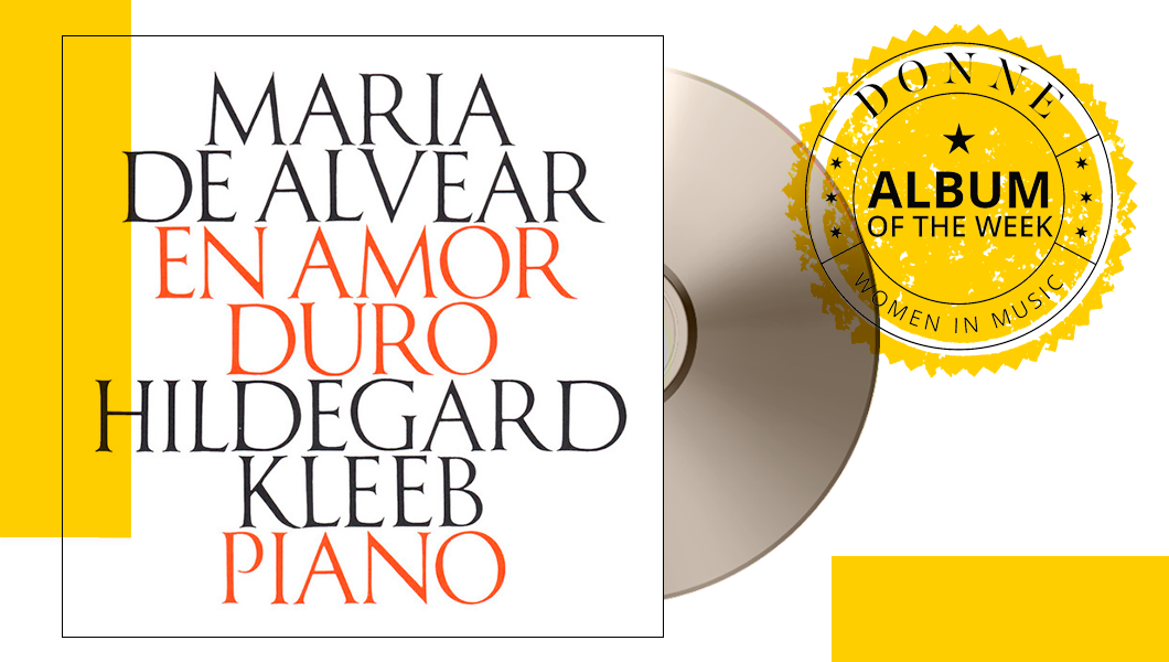 Donne_UK's tweet photo. Another Wednesday, another #AlbumOfTheWeek! Check out this special work we selected for today: En Amor Duro, by Maria de Alvear & Hildegard Kleeb! β¨
.
β‘ https://t.co/hHn1I99e8a
.
π£ Share this amazing work to support more #WomeninMusic!
.
#Donne365 #DonneBlog #DonneWomenInMusic https://t.co/l6uC38C69Z