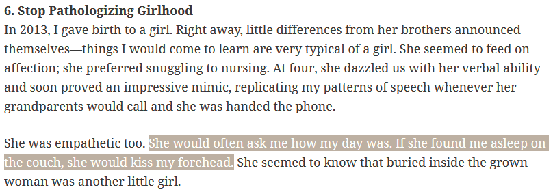 What Shrier is sidestepping or purposefully avoiding is the role that the patriarchy plays in shaping our childhoods: forcing children who are perceived as girls to be outwardly emotional and to labor emotionally for the well-being of others: