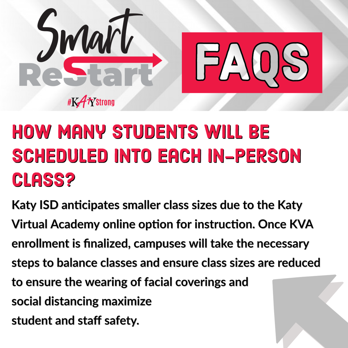 #SmartRestart FAQ: How many students will be in each in-person class? We anticipate smaller in-person classes w/the KVA option. Once KVA election is finalized, campuses will take the necessary steps to balance &amp; reduce classes to maximize safety. #KatyISD katyisd.org/returntoschool…