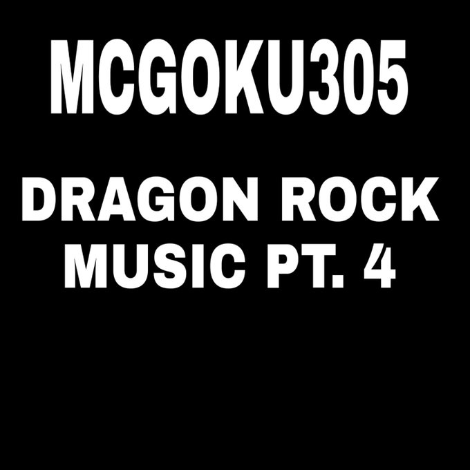 NEW MUSIC ALERT! "Dragon Rock Music Pt.4" coming soon! #newmusic #music #beatchain #MCGOKU305 #DragonRockMusicPt<a href="/tag/music"class="tags"><span>#music</span></a><a href="/tag/newmusic"class="tags"><span>#newmusic</span></a><a href="/tag/beatchain"class="tags"><span>#beatchain</span></a><a href="/tag/mcgoku305"class="tags"><span>#mcgoku305</span></a><a href="/tag/drago"class="tags"><span>#drago</span></a>