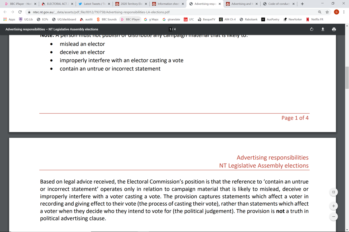 Election in Northern Territory 22 August.  Its Electoral Act literally has a truth in election advertising offence. But the Electoral Commission reads it otherwise.  What's up?  1/4