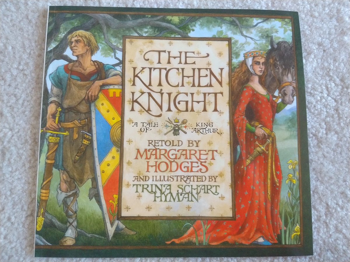 26. The Kitchen KnightThis is another Hodge/Hyman collaboration, this time retelling part of the story of Gareth from the Matter of EnglandAnother entry in my Good Things are Good early childhood curriculum, upon which I shall expound going forward