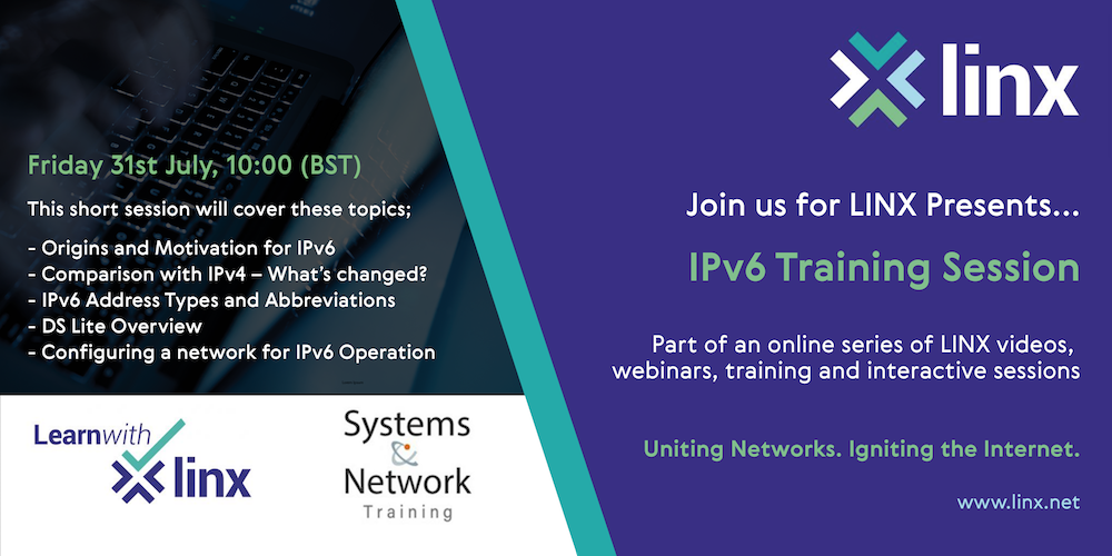 LINX_Network's tweet photo. Join us tomorrow morning 10am (BST) for our #LINX Presents... #IPv6 Training Session. Open to all and free to attend, a quick registration and a link to join will be sent back to you; https://t.co/yxLosQer9J
See you there #LearnwithLINX #IPv4 #Networks #DSLite https://t.co/u43fa2Z85I