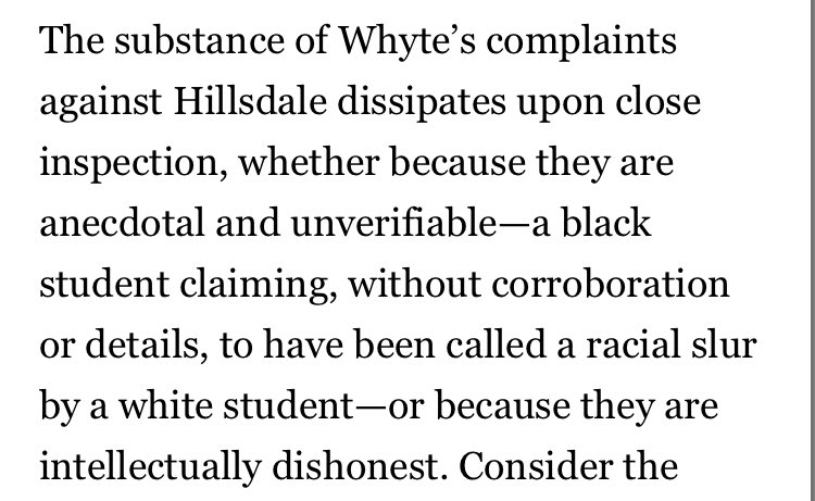 Let’s start with the big stuff. Whyte interviewed 10 black alums, and seven had had racist interactions with white Hillsdale students during their time, at least one of which appeared in the school newspaper. This is Davidson’s critique. Read closely