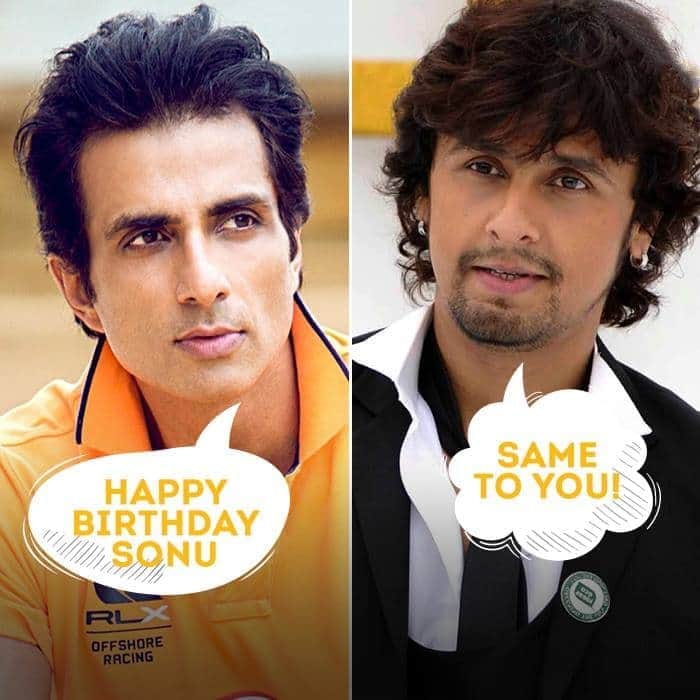 Wishing a Very Happy Birthday to Sonu Sood & Sonu Nigam :) :) 