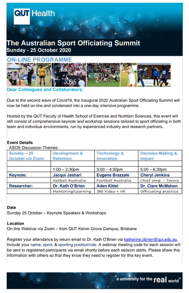 Due to the second wave of Covid19, the inaugural 2020 Australian Sport Officiating Summit will now be held on-line and condensed into a one-day intensive programme. The revised event is ‘free’ to attend and will take place on Sun 25/10/20. Register: katherine.obrien@qut.edu.au
