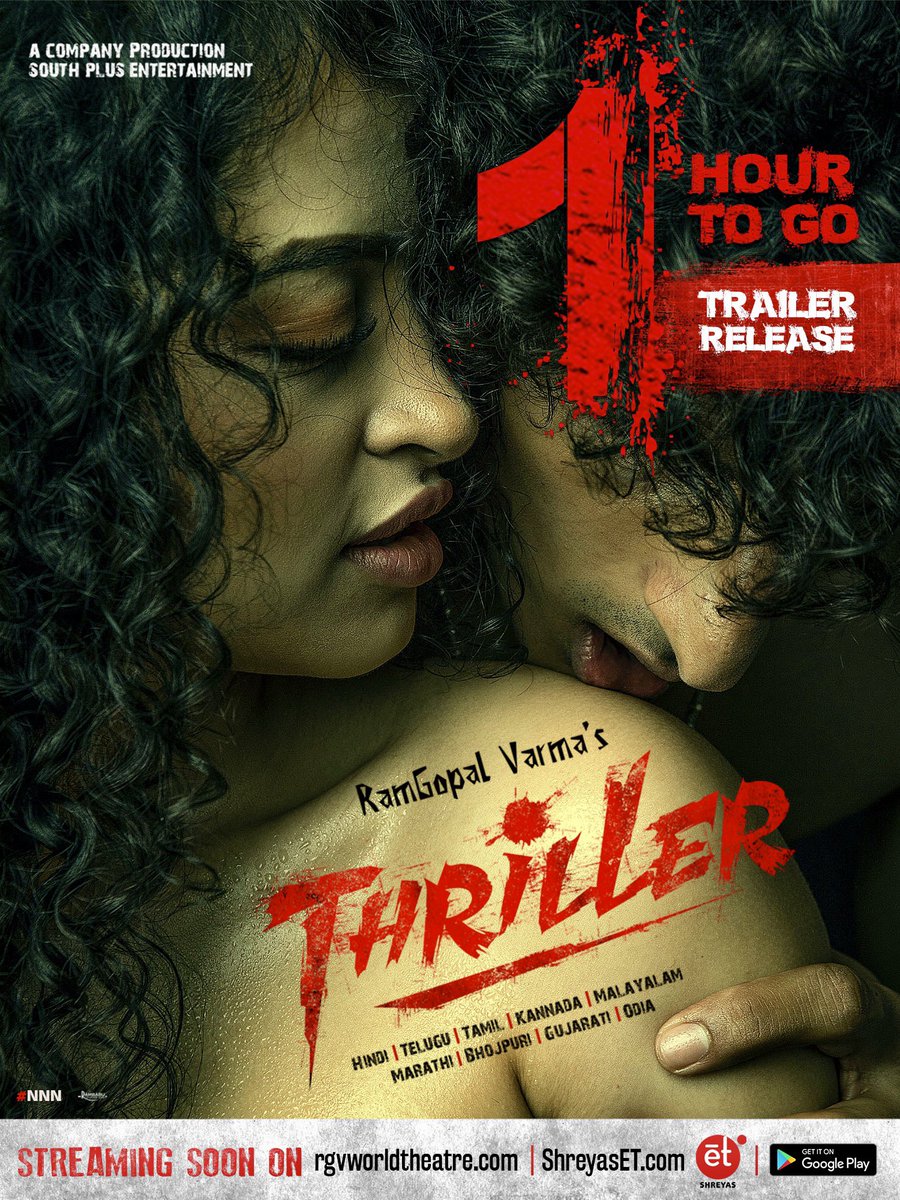 Ram Gopal Varma Thriller Trailer Coming Soon In 1 Hour Get Ready To Get Fthrilled Apsara Rani Rock Kacchi Shreyaset Southplusent T Co Fps2izl2e4