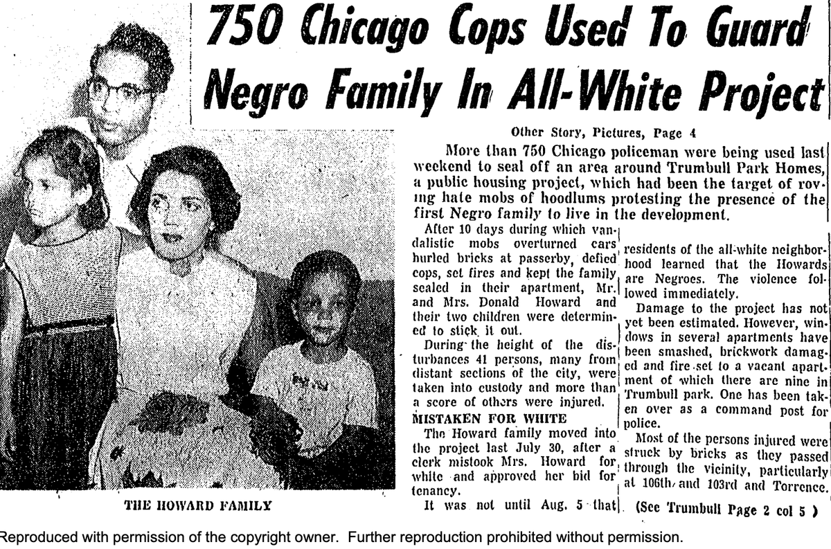 1953, Betty Howard, a lightskin Black woman, goes to the CHA to apply for housing. The clerk mistakes her for White and puts her in Trumbull Park. When their White neighbors saw them, they set fires and threw bricks at people for several days. The family was trapped in the house.