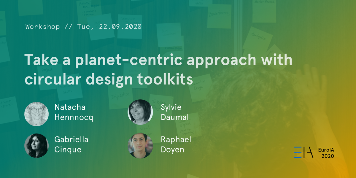 🌍 Taking a planet-centric approach with #circulardesign toolkits: #euroia20 workshop hosted by <a href="/nattchah/">Natacha Hennocq</a>, <a href="/Lyoko4TW/">Sylvie Daumal</a>, Gabriella Cinque &amp; Raphael Doyen. ℹ️ euroia.eu/programme/work…