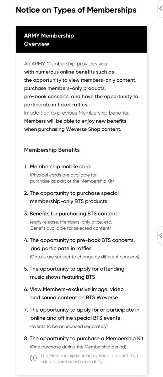 Types of membershipsARMY MEMBERSHIP- ID card- Access to exclusive/early access merch- Participate in events + raffles- Exclusive web content- Option to purchase membership kitARMY MEMBERSHIP Merch Pack- Above +- 4 special membership products per 365 daysRenewal gift