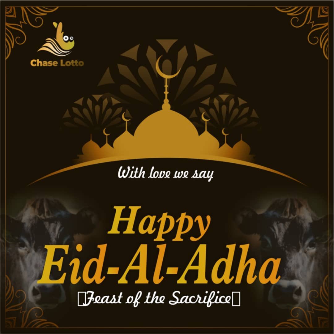 chase_lotto's tweet photo. On this occasion, may Allah flood your life with happiness, your heart with love, your soul with spirituality and your mind with wisdom. Wishing you a Happy Bakra Eid Mubarak from CHASE LOTTO.
#millionairefromscratch 
#wechasetogether https://t.co/oxI6q4nugq