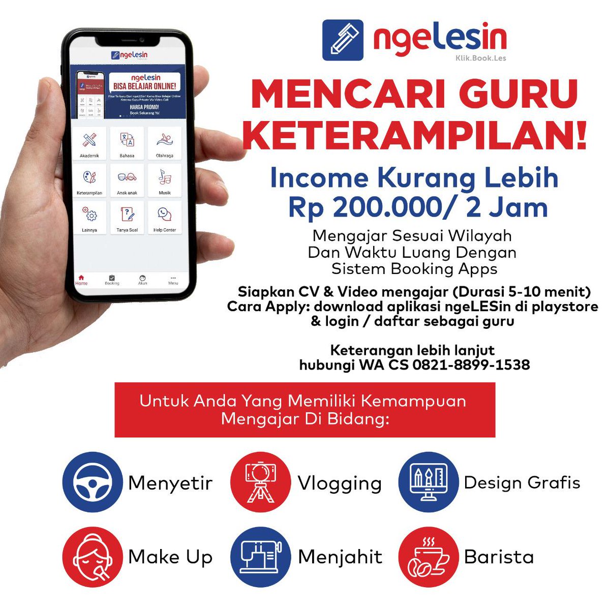 ngeLESin membuka lowongan untuk guru-guru dibidang: KETERAMPILAN bisa mengajar offline ataupun melalui fitur online Waktu mengajar partime/flexible bisa atur waktu sendiri (mahasiswa juga oke koq boleh)

More info:
Customer Care ngelesin (0821-8899-1538)
@app_ngelesin