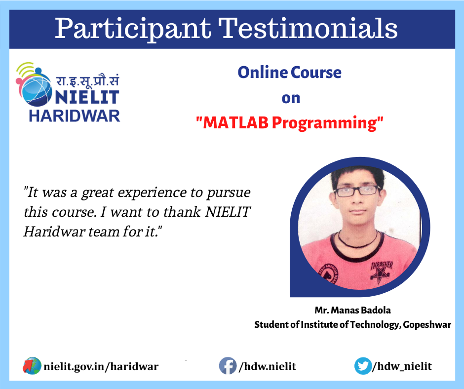 nielithdw's tweet photo. #OnlineCourse #MATLABProgramming #NIELIT #Haridwar #Uttarakhand #StayHomeStaySafe
@GoI_MeitY @NIELITIndia @mygovindia @_DigitalIndia https://t.co/jZMV4K1oqn