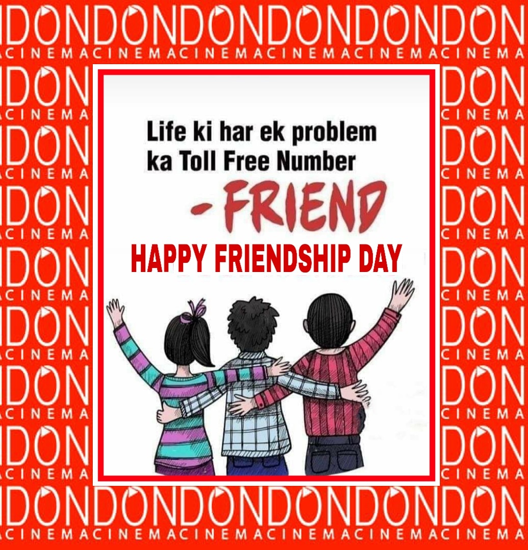 Happy Friendship Day to all my  friends #DONCINEMA #DonAlwaysOn #TogetherWeCan #HappyFriendshipDay