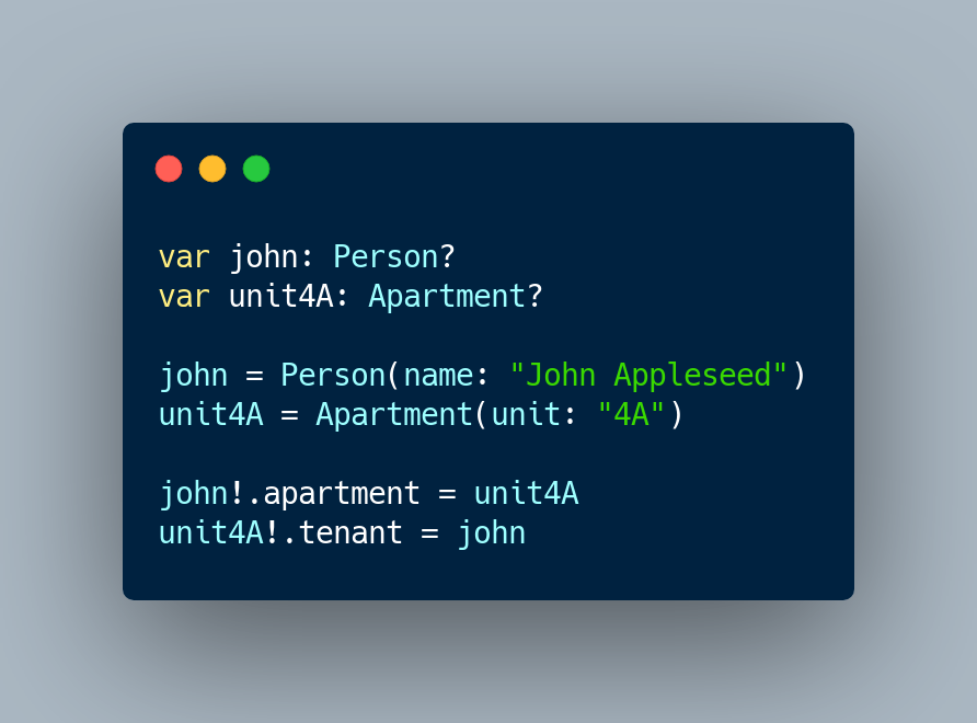And we define two variables: john and unit4A. We create instances of Person and Apartment and assign them to our variables. Finally we link the instances so the person has an apartment and the apartment has a tenant.10/