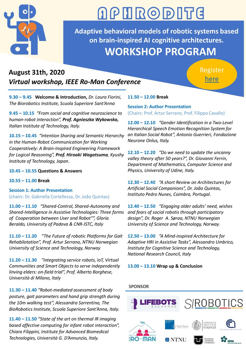Final program of @ROMAN2020ieee Workshop on "Adaptive behavioral models of robotic systems based
on brain-inspired AI cognitive architectures" #APHRODITE Please register herehttps://forms.gle/W39LPmp3MY7dhdvz8 <a href="/StampaCnr/">Stampa Cnr</a> <a href="/eu_Robotics/">euRobotics</a> <a href="/RoboticsEU/">Robotics & AI - EU</a> <a href="/cnr_istc/">ISTC_CNR</a> <a href="/SantAnnaPisa/">SantAnnaPisa</a>