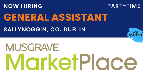 Job_Prospect's tweet photo. General Assistant | Part-Time | Musgrave, Sallynoggin, Co. Dublin

Musgrave is currently inviting applications for a General Assistant to join their Sallynoggin Marketplace team.

To apply, please click the link below; 
https://t.co/0i7go8IQty

#Dublin #Jobs #Musgrave #Ireland https://t.co/ajBAUKLFE4