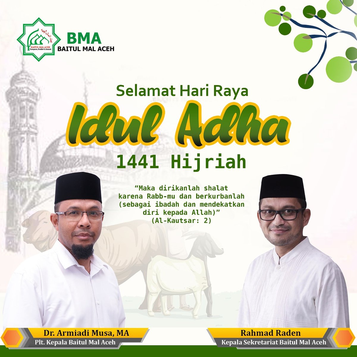 baitulmalaceh's tweet photo. Keluarga Besar Baitul Mal Aceh Mengucapkan "Selamat Hari Raya Idul Adha 10 Dzulhijjah 1441 Hijriah" 
Mohon Maaf Lahir dan Batin.
Dengan semangat berqurban dan berbagi, mari kita tingkatkan ketakwaan kepada Allah SWT. https://t.co/5Ci4NApmEU