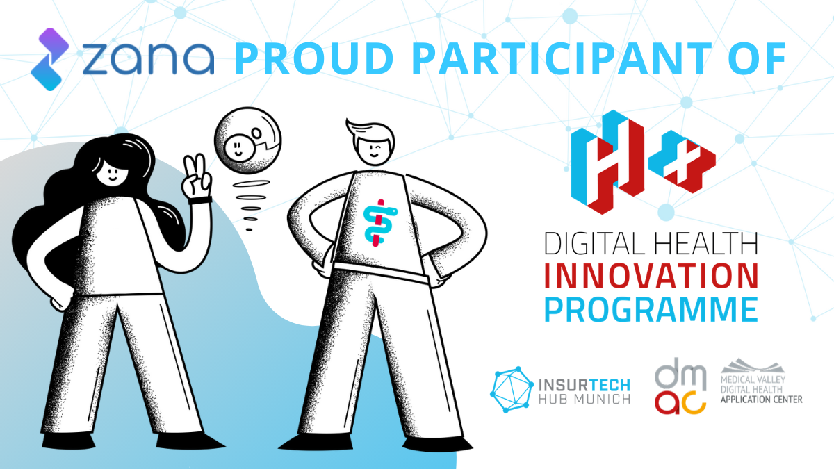 Zana is proudly selected to participate in the H+ Digital Health #Innovation Programme - an initiative of <a href="/InsurTechMunich/">InsurTech Hub Munich</a> and dmac – Medical Valley #Digital #Health Application Center (<a href="/medicalvalley/">MedicalValleyEMN</a>) of the Digital Health Hub Nuremberg/Erlangen. healthplus.digital