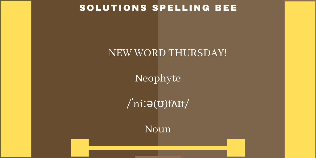 SolutionsBee's tweet photo. neophyte - an inexperienced person

/ˈniːə(ʊ)fʌɪt/
 
Noun

"The language used in the book is simple, it is written for neophytes." https://t.co/zui0cDdF6G