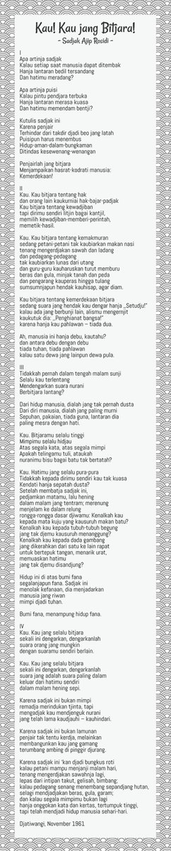 Yang dikutip tsb bait Kau! Kau jang Bitjara, sajak panjang yang bagi kami juga asas hidup Ajip Rosidi. 🥀 

Apa artinja sadjak
Kalau setiap saat manusia dapat ditembak
Hanja lantaran bedil tersandang
...
Apa artinja puisi
Kalau pintu pendjara terbuka
Hanja lantaran merasa kuasa