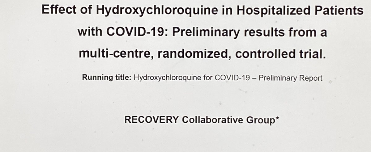 This leads to the final step in the progression of Covid-19. Sicker inpatients. RECOVERY investigates this question. Over 6000 patients. Aggressive HCQ dosing – 800 mg at time zero and 6 hours then 400 mg q12. If this dose fails, there is unlikely to be an efficacious dose.