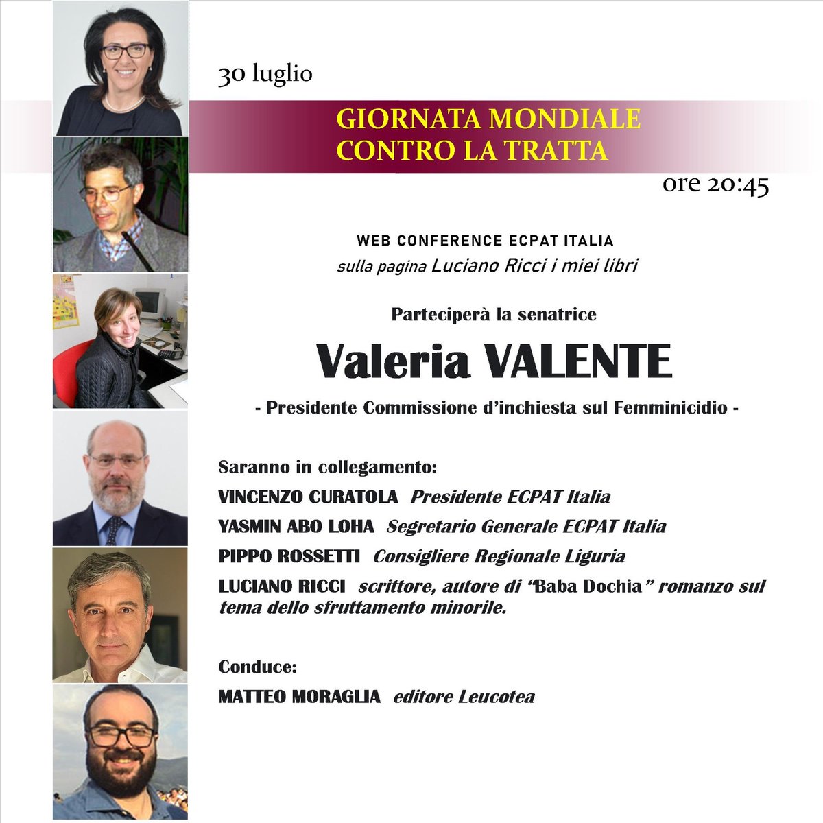 L'editore Matteo Moraglia conduce questa sera la web conference <a href="/ECPATItalia/">ECPAT Italia</a>  con la partecipazione di <a href="/ValeriaValente_/">Valeria Valente</a> Presidente della commissione d’inchiesta sul femminicidio al Senato e di Luciano Ricci, autore di 'Baba Dochia' romanzo sul tema dello sfruttamento minorile.