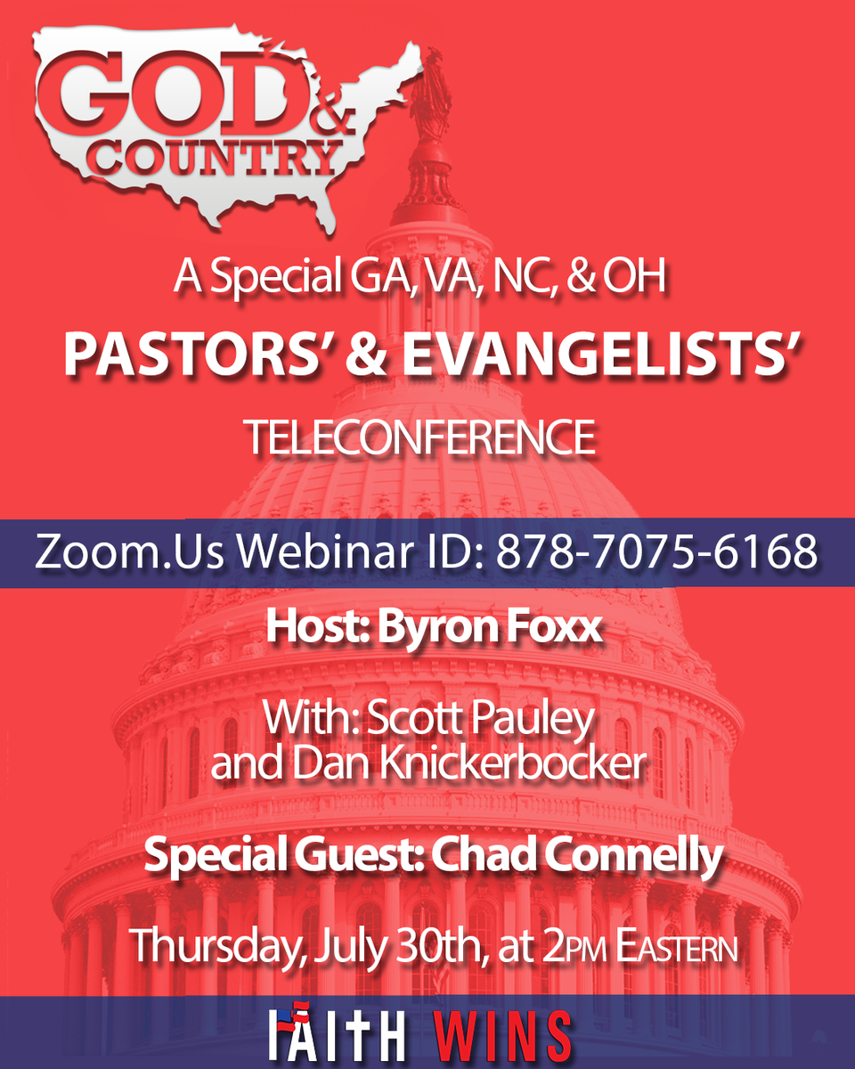 EvangelistFoxx's tweet photo. OH/VA/NC/GA - important teleconference!

Tremendous prayer time with @Scott_Pauley, @ddknickerbocker, and a host of Pastors and Evangelists!

Plus @ChadConnelly will be briefing us on state and national issues.

Register now: https://t.co/2rSIsjMLIi

#GodPleaseBlessAmerica https://t.co/lA8rM2lQiJ