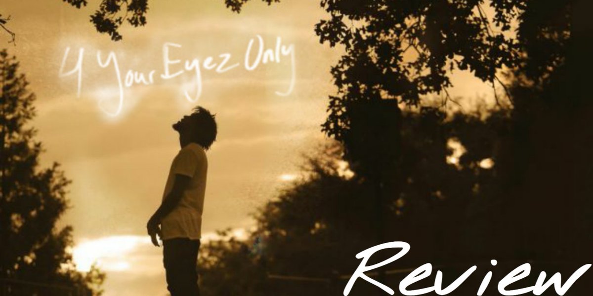 4 YOUR EYEZ ONLY REVIEW AND RATING THREAD: ...One of my favorite albums of all time and deserves to be a classic.RT's appreciated