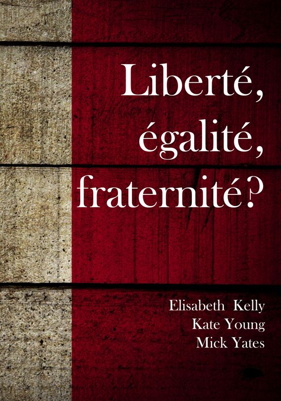 Hedgehog Poetry on Twitter: "I'm really pleased to be able to announce that Elisabeth Kelly, Kate Young and Mick Yates will be 'sharing' a quite brilliant wee anthology ' Liberté, égalité, fraternité?'