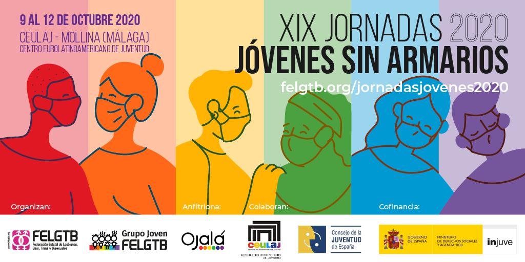 jovenesfelgtb's tweet photo. 🔴ANUNCIAMOS las XIX Jornadas #JovenesSinArmarios, del 9 al 12 de octubre de 2020, que se desarrollarán en el CEULAJ, en Mollina, de la mano del @InjuveSpain.

📢Inscríbete del 3 al 9 de agosto en la página web de las Jornadas: https://t.co/UmeTx5QCKH https://t.co/FlW70bdeoN