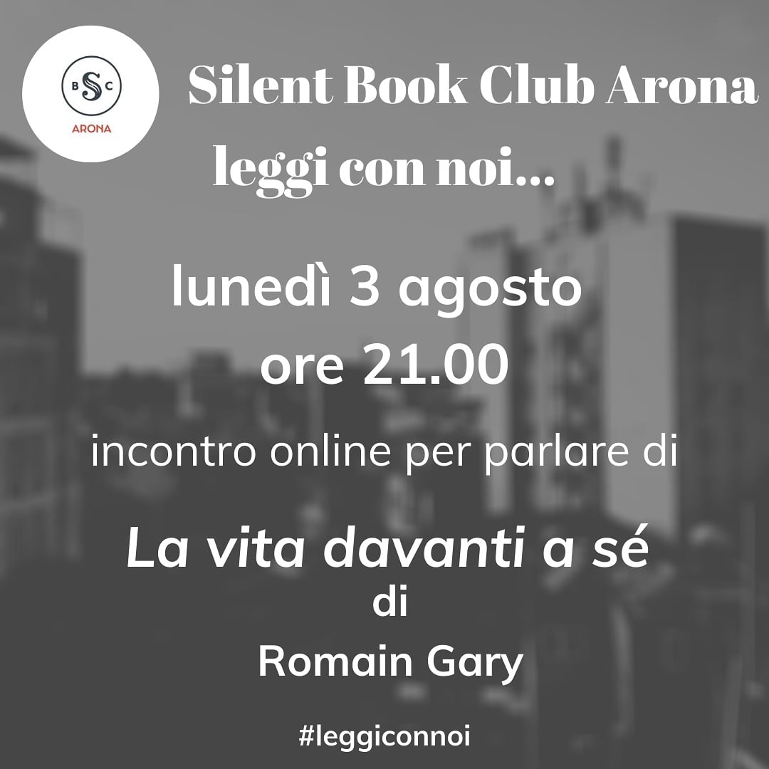 Vi aspettiamo lunedì 3 agosto alle 21.00 su Zoom per parlare tutti insieme del romanzo "La vita davanti a sé" di Romain Gary. 
ID evento: 710 2215 4845
Per avere la password scrivici in privato su Facebook, su instagram, su Twitter, oppure via email a sbcmontrigiasco@gmail.com